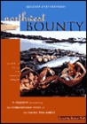 Northwest Bounty: The Extraordinary Foods and Wonderful Cooking of the Pacific Northwest