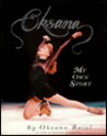 Oksana: My Own Story
