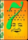 7 Habits Of Highly Happy People