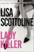 Lady Killer by Lisa Scottoline
