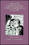 Mediated Messages and African-American Culture: Contemporary Issues