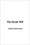 The Mystic Will