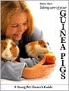 Taking Care of Your Guinea Pigs Taking Care of Your Guinea Pigs