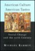 American Culture, American Tastes by Michael Kammen