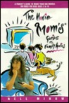 The Movie Mom's Guide to Family Movies The Movie Mom's Guide to Family Movies