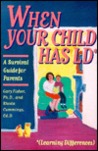 When Your Child Has LD: A Survival Guide for Parents 
