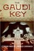 The Gaudi Key by Esteban Martin