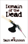 Domain of the Dead by Iain McKinnon