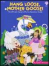 Hang Loose Mother Goose Hang Loose Mother Goose