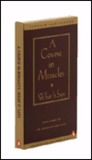 A Course in Miracles: What It Says