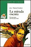La Mirada Oscura Joan Manuel Gisbert La Mirada Oscura Joan Manuel Gisbert