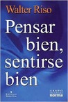Pensar Bien, Sentirse Bien / Think Well, Feel Well