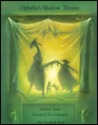 Ophelia's Shadow Theatre