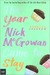 The Year Nick McGowan Came to Stay (Paperback)