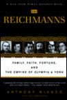 The Reichmanns: Family, Faith, Fortune, and the Empire of Olympia & York
