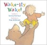 Wake-ity Wake!
