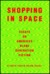 Shopping In Space: Essays O...