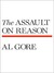 The Assault on Reason (Hardcover)