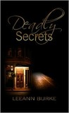 Deadly Secrets by Leeann Burke