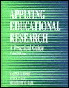 Applying Educational Research: A Practical Guide
