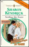Settling The Score (Revenge is Sweet, #3) (Harlequin Presents , #1957)