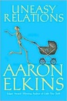 Uneasy Relations by Aaron J. Elkins