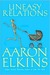 Uneasy Relations (Gideon Oliver Mystery, #15)