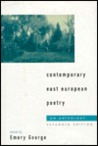 Contemporary East European Poetry by Emery George