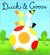 Duck & Goose (Library Binding)