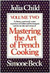 Mastering the Art of French Cooking, Volume 2