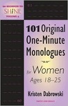 60 Seconds to Shine Volume V: 101 Original One-minute Monologues for Women Ages 18-25 60 Seconds to Shine Volume V: 101 Original One-minute Monologues for Women Ages 18-25