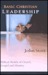 Basic Christian Leadership: Biblical Models of Church, Gospel and Ministry : Includes Study Guide for Groups or Individuals (Hardcover)