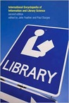 International Encyclopedia of Information and Library Science