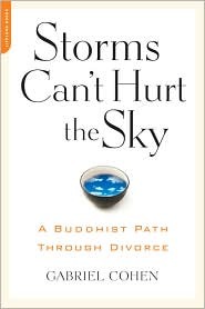 The Storms Can't Hurt the Sky: The Buddhist Path through Divorce