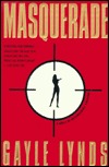 Masquerade by Gayle Lynds Masquerade by Gayle Lynds