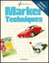 Marker Techniques Workbook 4: Illustration Marker Techniques Workbook 4: Illustration