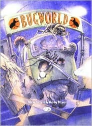 Bug World: An Action-Packed Fantasy Adventure Set in a World of Gigantic Bugs Andy Dixon Bug World: An Action-Packed Fantasy Adventure Set in a World of Gigantic Bugs Andy Dixon