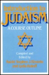 Introduction to Judaism: A Course Outline Student Resource Book Introduction to Judaism: A Course Outline Student Resource Book