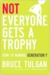 Not Everyone Gets a Trophy: How to Manage Generation y
