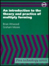 An Introduction to the Theory and Practice of Multiply Forming An Introduction to the Theory and Practice of Multiply Forming