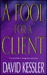 A Fool for a Client