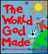 The World God Made