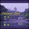 Piedmont Park: Celebrating Atlantas Common Ground Darlene Roth Piedmont Park: Celebrating Atlantas Common Ground Darlene Roth