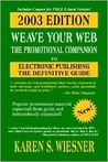 Weave Your Web: The Promotional Companion, 2003 Ed.