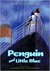 Penguin and Little Blue