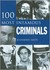 100 Most Infamous Criminals (Hardcover)