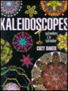Kaleidoscopes: Wonders of Wonder Kaleidoscopes: Wonders of Wonder