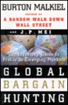 Global Bargain Hunting: The Investors Guide to Profits in Emerging Markets