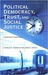Political Democracy, Trust, and Social Justice: A Comparative Overview