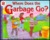 Where Does the Garbage Go?: Revised Edition (Hardcover)